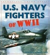 U. S. Navy Fighters of World War II by Bob Lawson; Barett Tillman - 1998