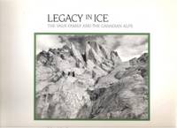 LEGACY IN ICE The Vaux Family and the Canadian Alps