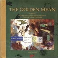 The Golden Mean (The Griffin & Sabine Trilogy Part 3)