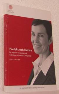 Perfekt och kvinna. En rapport om akademiskt…