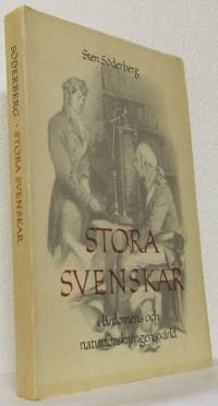 Stora svenskar i lärdomens och naturforskningens…