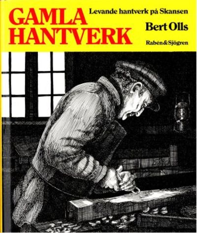 Gamla hantverk. Levande hantverk på Skansen.