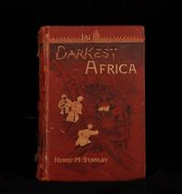 In Darkest Africa by Henry M. Stanley - 1890