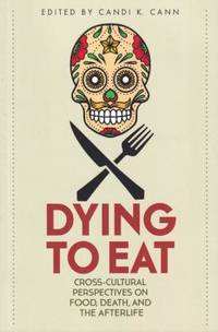 image of Dying to Eat: cross-cultural perspective