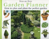 image of Garden Planner: How to Plan and Plant the Perfect Garden (Step-by-Step)