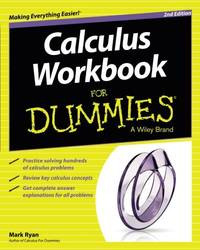 Calculus Workbook For Dummies, 2nd Edition
