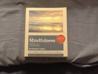 image of The Mindfulness Bible: The Complete Guide to Living in the Moment (Godsfield Bible Series)