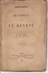 De L'Impot Sur Le Revenu - Histoire Financiere