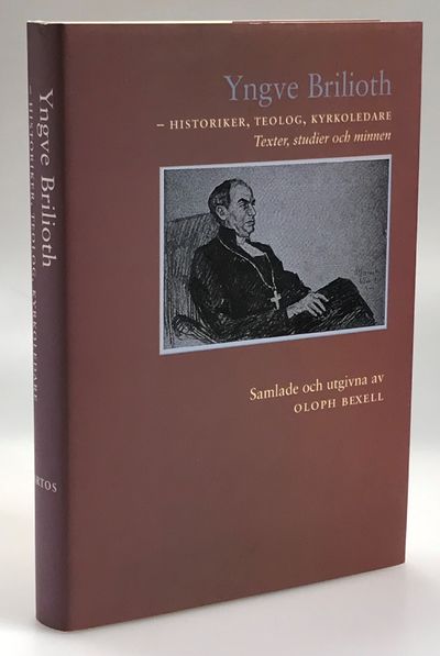 Yngve Brilioth - historiker, teolog, kyrkoledare.…