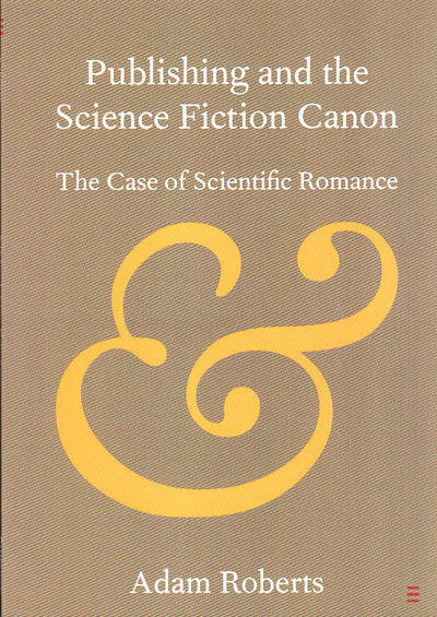 Publishing and the Science Fiction Canon. The…