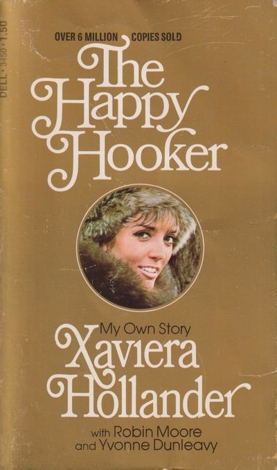 The Happy Hooker. My Own Story. With Robin Moore…