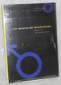 The masculine masquerade; masculinity and representation