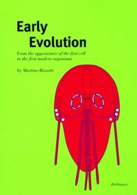 Early Evolution : From the appearance of the first cell to the first modern organisms