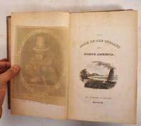 Biography And History Of The Indians of North America, From Its First Discovery To The Present Time by Drake, Samuel G - 1834