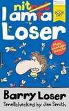 I Am Nit a Loser 2014 (Barry Loser)