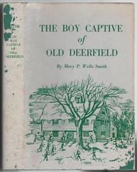 cover of The boy captive of old Deerfield