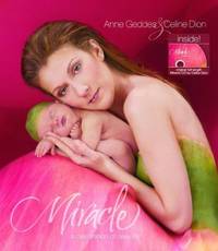 Miracle : A Celebration of New Life