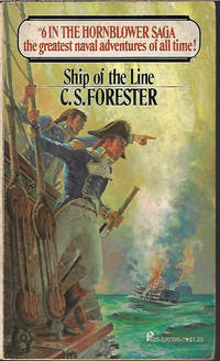 SHIP OF THE LINE: Hornblower #6 by Forester, C. S - 1975