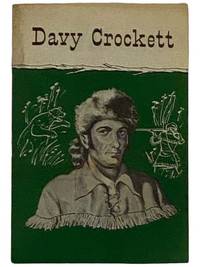 Davy Crockett, Backwoodsman: Presented by John Hancock Mutual Life Insurance Company