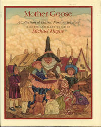 cover of Mother Goose: A Collection of Classic Nursery Rhymes