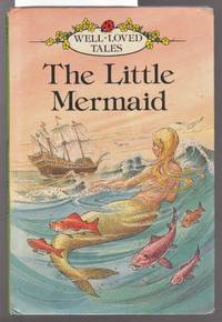 The Little Mermaid : A Ladybird Easy Reading Book : Well Loved Tales : Series 606D