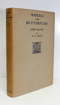 Wheels Amd Butterflies by W B Yeats - 1934