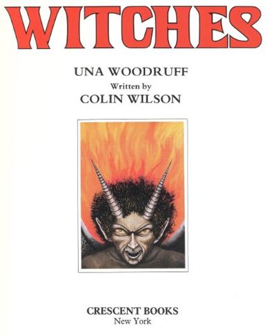 BIBLIO | Witches by Una Woodruff; Colin Wilson | Hardcover | May 12 ...
