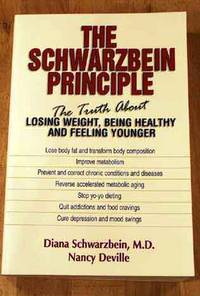 cover of The Schwarzbein Principle: The Truth About Losing Weight, Being Healthy and Feeling Younger.
