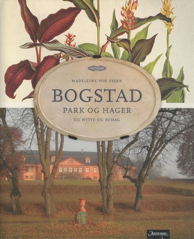 Bogstad. Park og hager til nytte og behag.