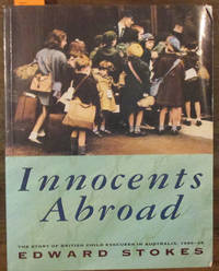 cover of Innocents Abroad: The Story of British Child Evacuees in Australia, 1940-45