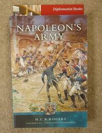 Napoleon&#039;s Army by Rogers, H C B - 2005