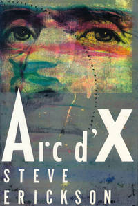 Arc D&#039;X by Erickson, Steve - 1993