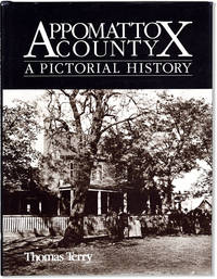 Appomattox County: A Pictorial History