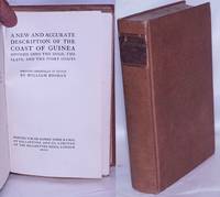 A new and accurate description of the coast of Guinea divided into the Gold, the Slave, and the Ivory Coasts by Bosman, William - 1907
