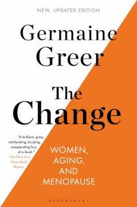 The Change : Women, Aging, and Menopause