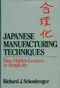 Japanese Manufacturing Techniques. Nine Hidden Lessons In Simplicity