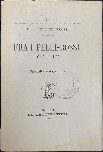 Fra i pelli-rosse d’America. Curiosità etnografiche