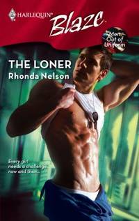 The Loner : Every Girl Needs a Challenge Now and Then...