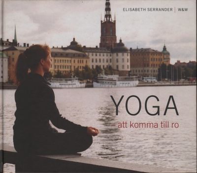 YOGA - ATT KOMMA TILL RO.