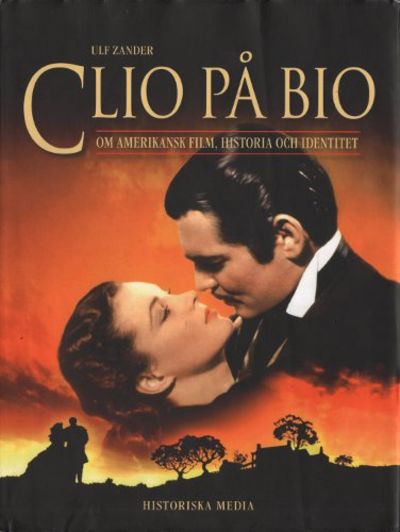 CLIO PÅ BIO. Om amerikansk film, historia och…