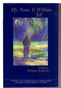 MY NAME IS WILLIAM TELL: Poems.