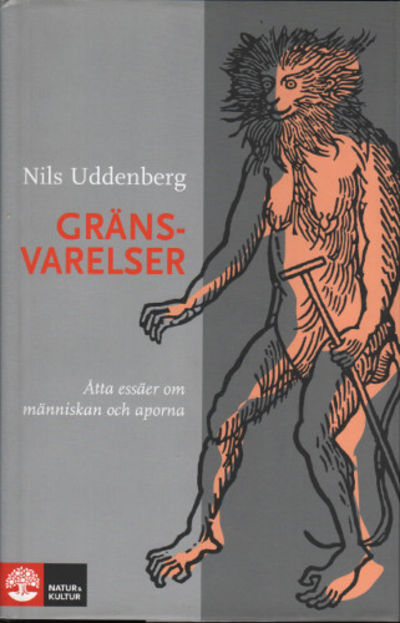 GRÄNSVARELSER. Åtta essäer om människan och…