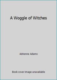 A Woggle of Witches
