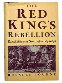 image of The Red King's Rebellion: Racial Politics in New England, 1675-1678