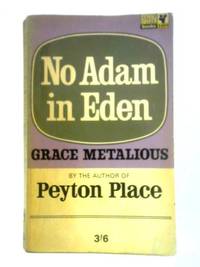 No Adam in Eden by Grace Metalious - 1966