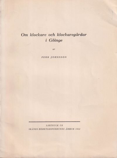 Om klockare och klockaregårdar i Göinge [=…