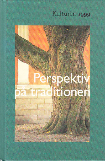 Kulturen 1999. Perspektiv på traditionen. En…