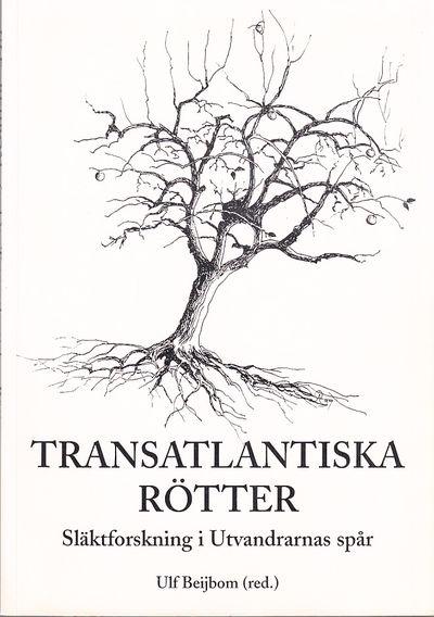Transatlantiska rötter. Rapport från ett…