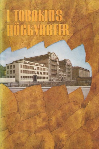 I tobakens högkvarter. [Utg. av] Svenska…