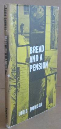 Bread and a Pension Selected Poems